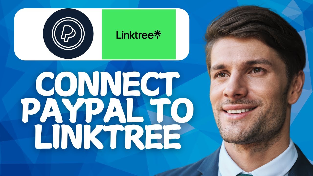 How To Connect Paypal To Linktree In 2026 (Updated Guide)