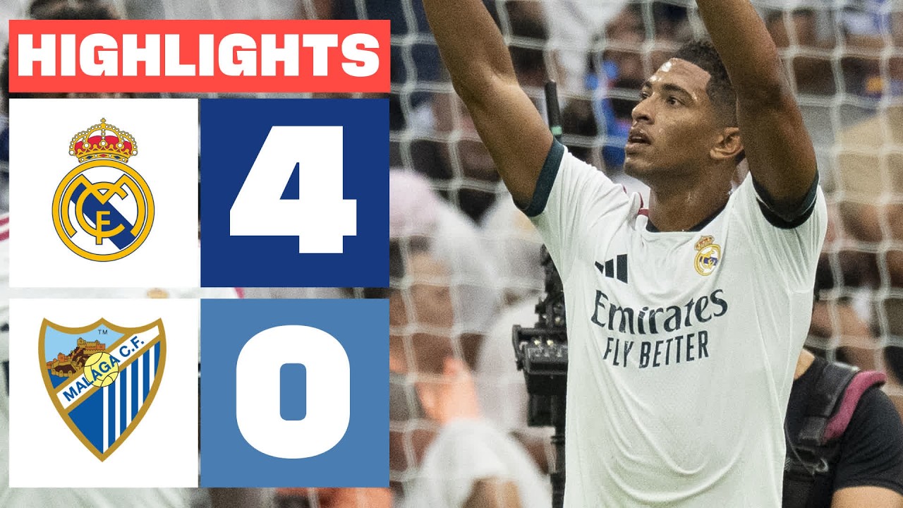 REAL MADRID 4 - 0 M&Aacute;LAGA CF | RESUMEN LALIGA EA SPORTS