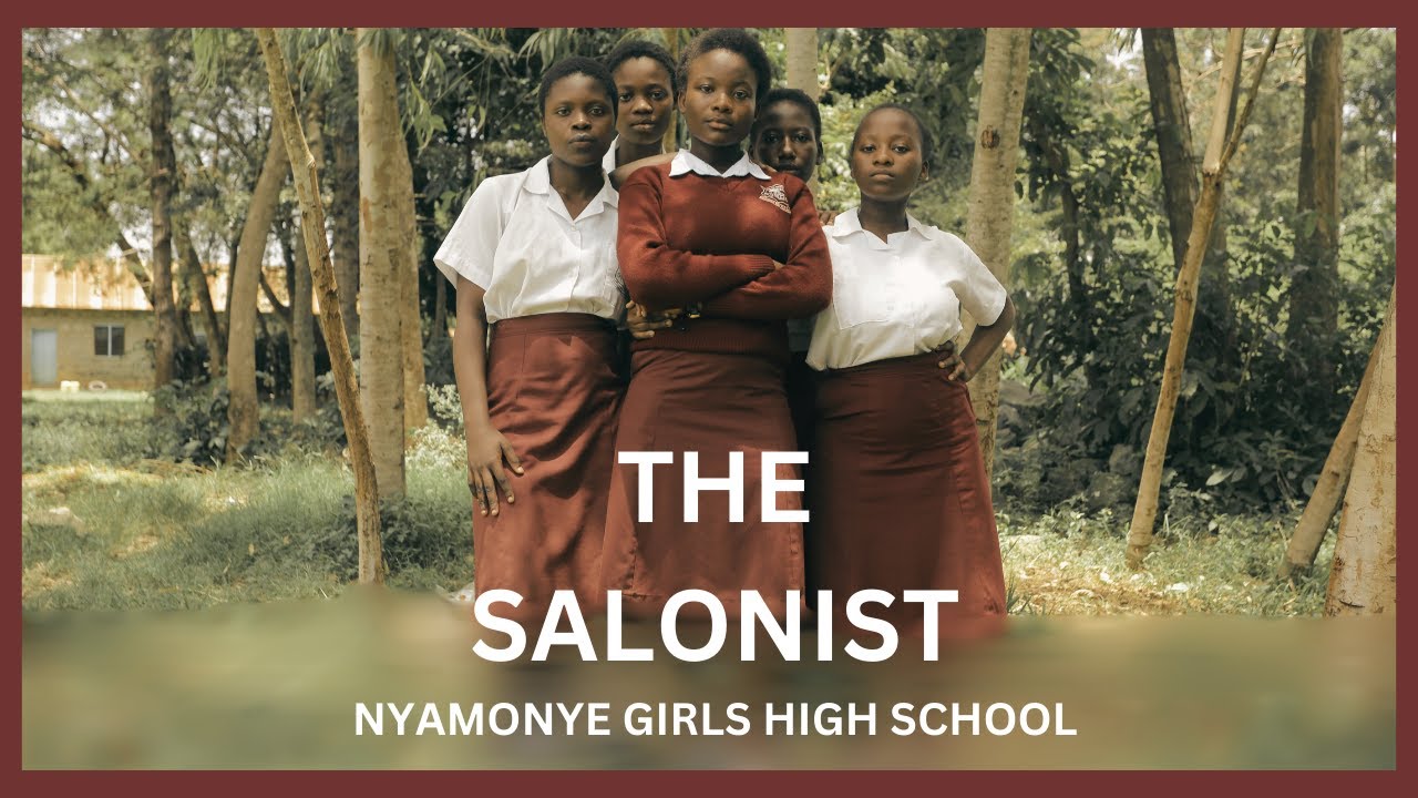 THE SALONIST - NYAMONYE GIRLS
