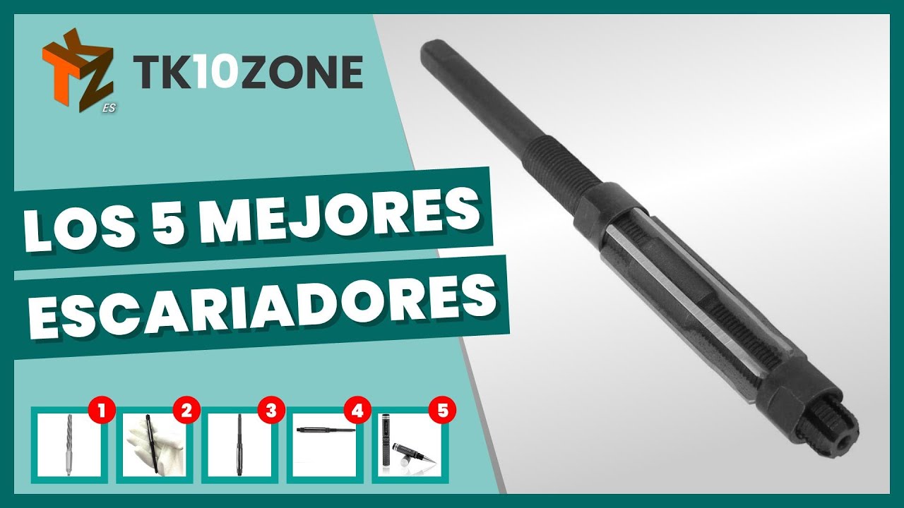 Los 5 mejores escariadores