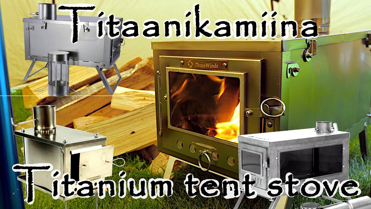 Titaanikamiina. Kevyttä lämpöä eräilyyn. Mallit, käyttöönotto... ThousWinds stove. [Eng Subs]