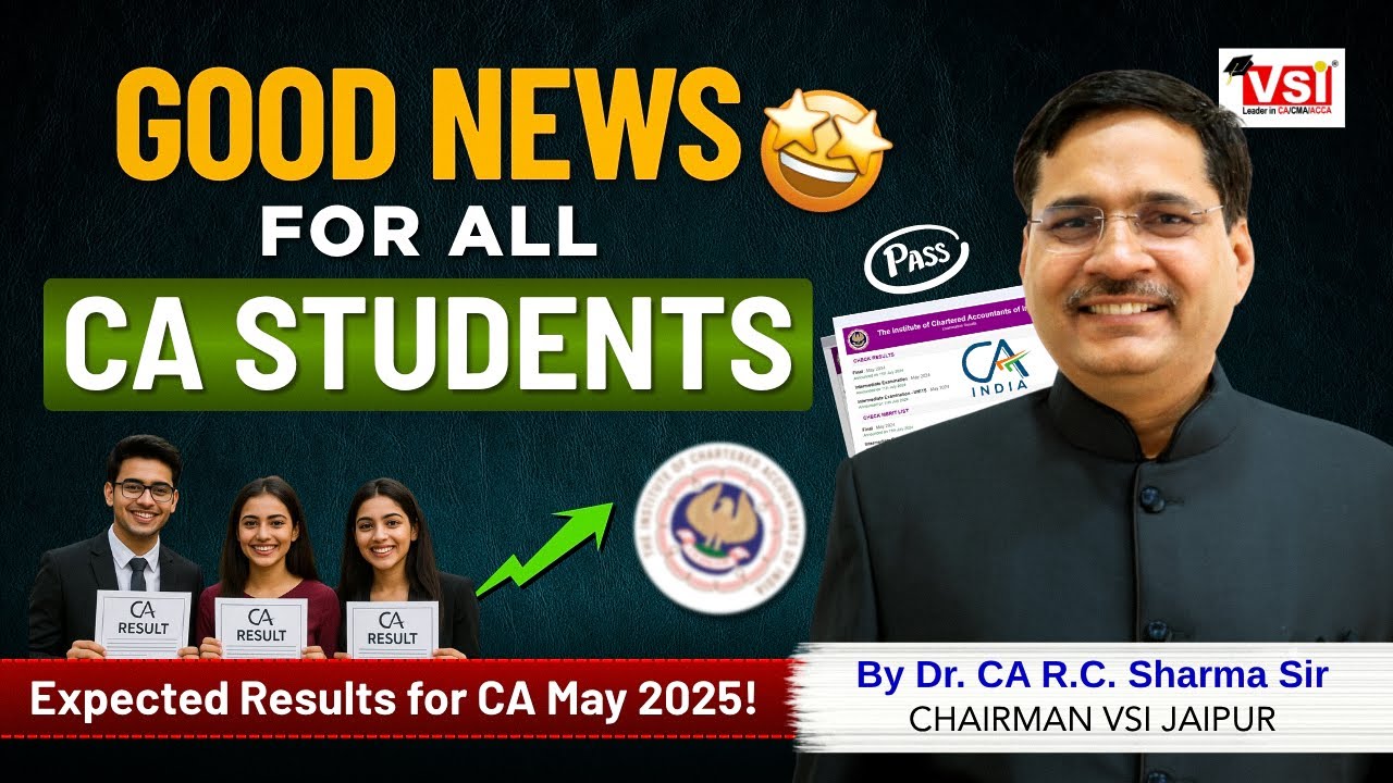 Expected Results for CA May 2025! Good News for All CA Students🔥