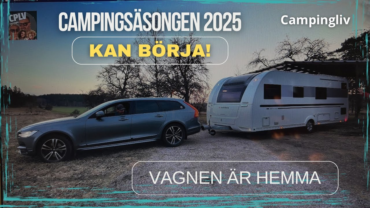 Campingsäsongen 2025 kan börja! Vi hämtar hem vagnen.