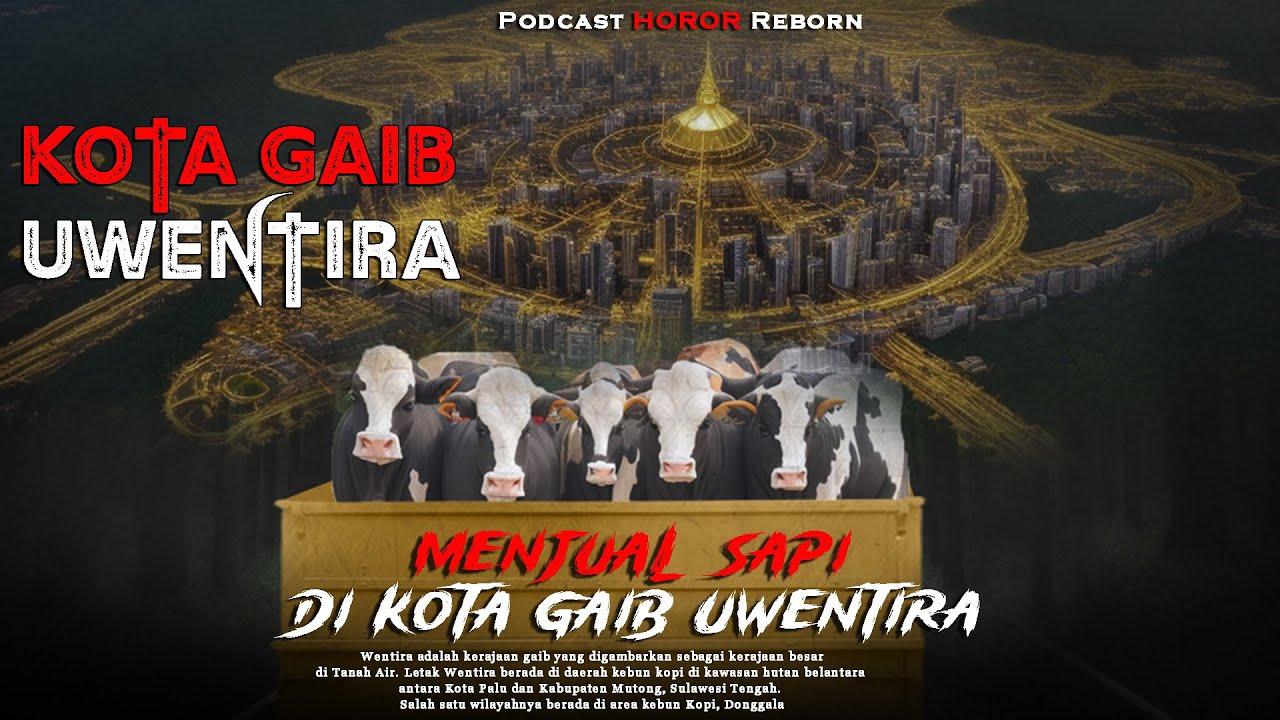 Pedagang Sapi di Temui Pria dari Kota Gaib Wentira! Keberuntungan atau Musibah ?