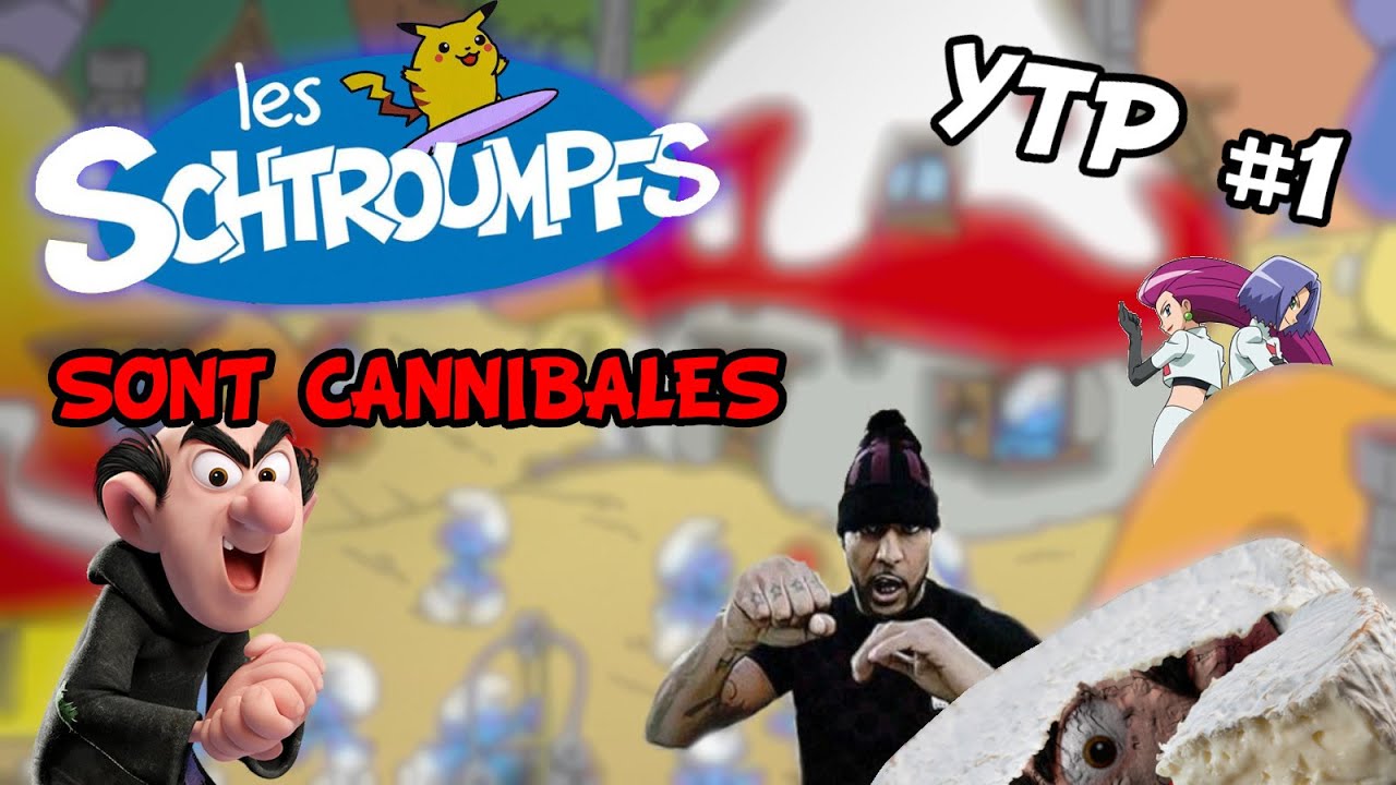 YTP FR - Les Schtroumpfs sont CANNIBALES