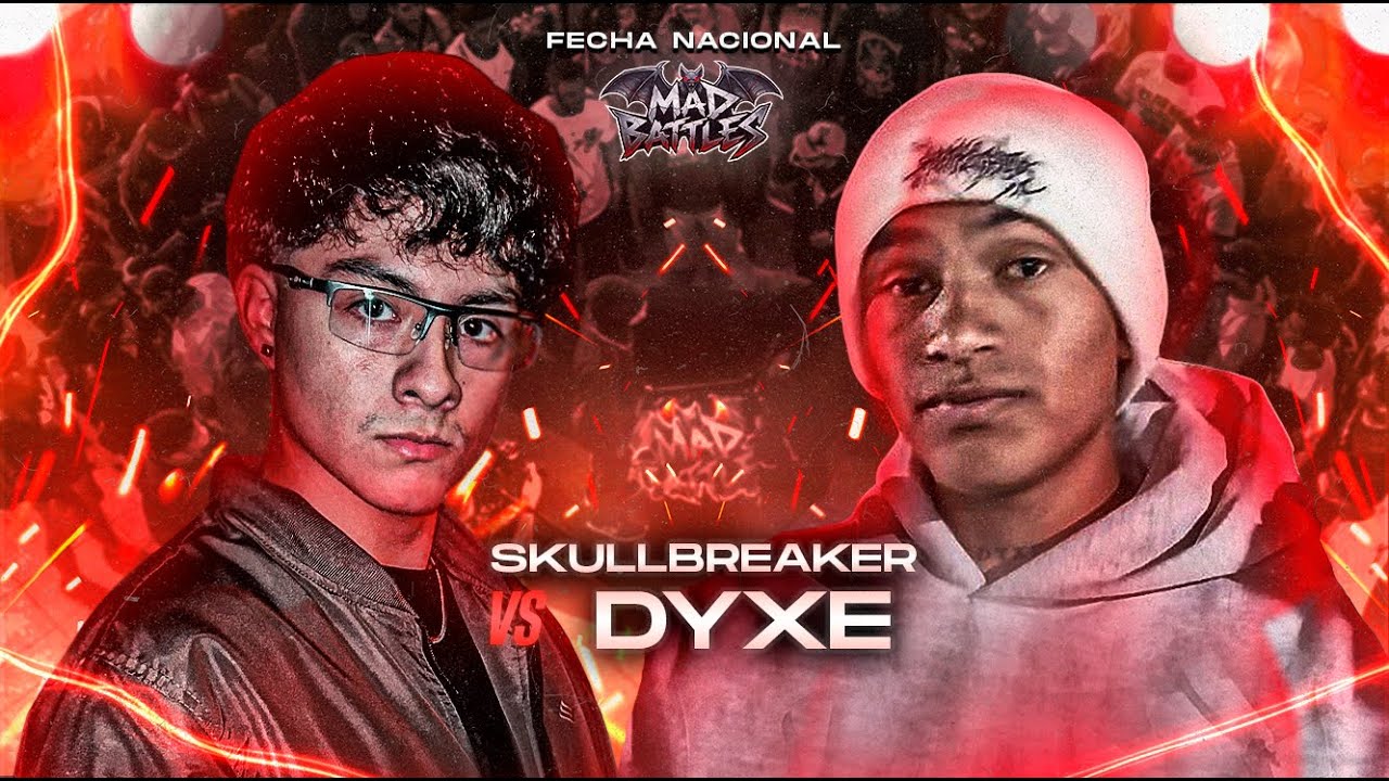 SKULLBREAKER VS DYXE | MAD BATTLES - FECHA NACIONAL 🇵🇪 🔥