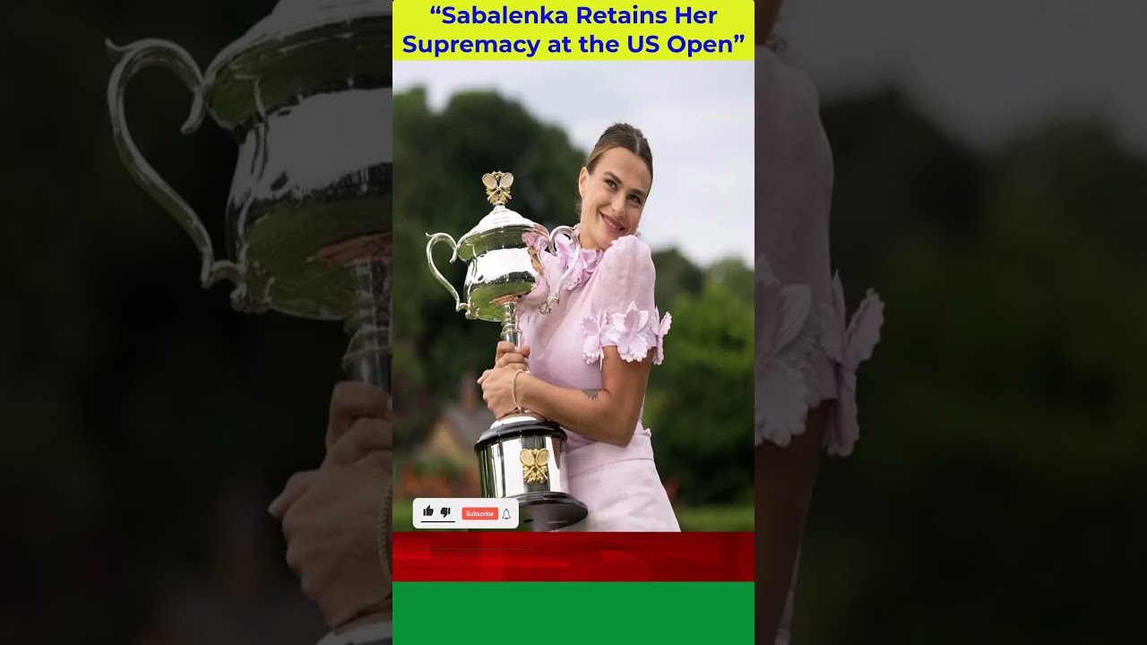 Sabalenka Retains Her Supremacy at the US Open | Dominant Grand Slam Performance"premier sports tv :