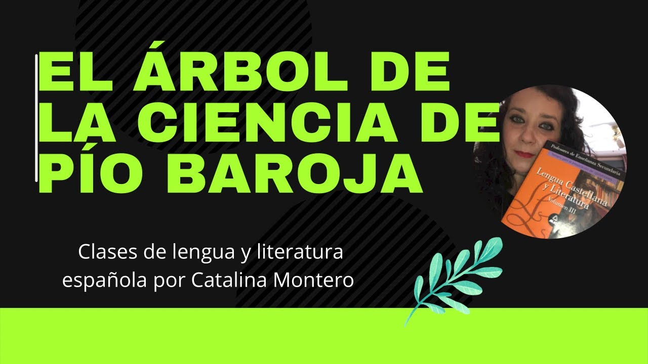 El árbol de la ciencia, (Selectividad) estudio y análisis de la obra de Pío Baroja