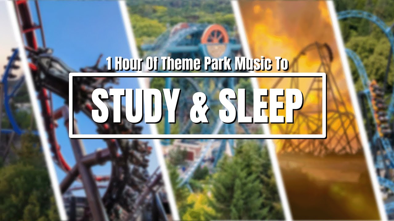 1 Hour Of Theme Park Music To Sleep Or Study To