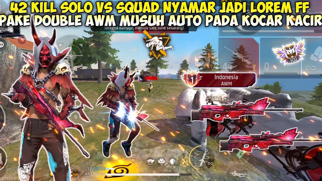 42 KILL SOLO VS SQUAD NYAMAR JADI LOREM FF PAKE DOUBLE AWM MUSUH PADA KOCAR-KACIR 