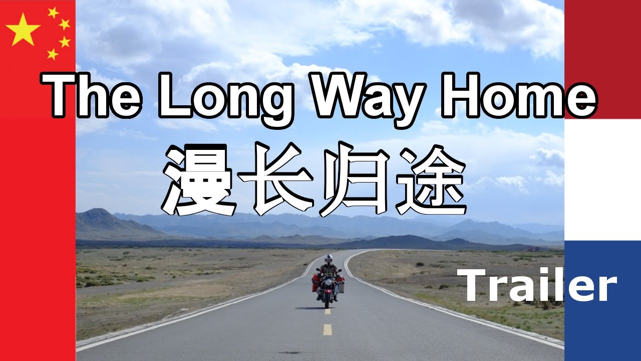The Long Way Home (China to Europe)