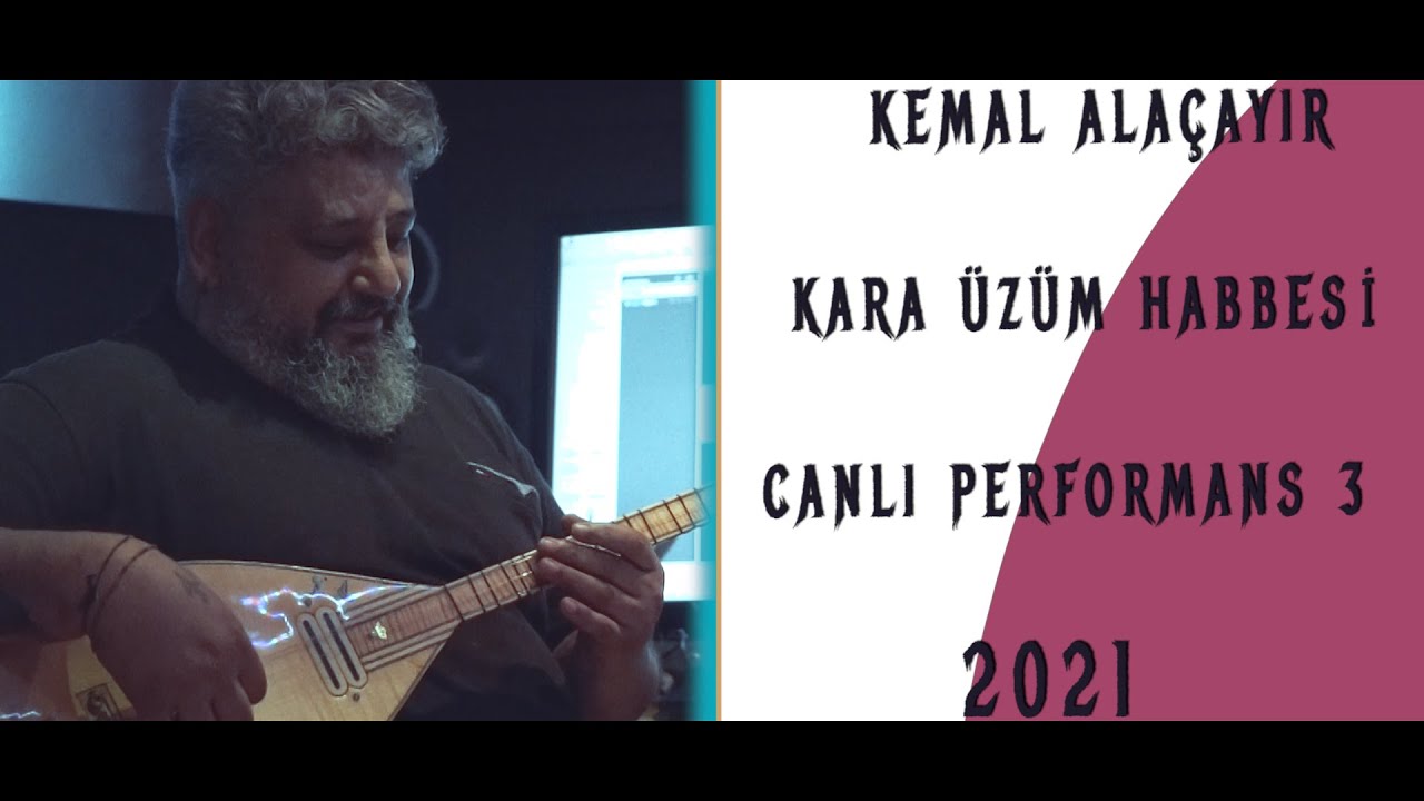 Kemal Alaçayır - Kara Üzüm Habbesi - Canlı Performans 2021 - İstek Parça 2