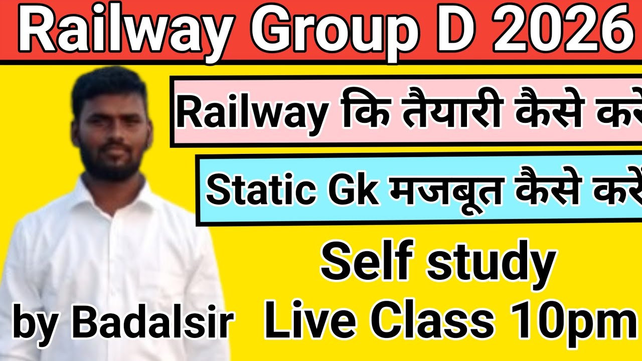 Railway Group D 2026 || Room Study|| Static Gk|| Live Class|| @Badalsir #Raiway #Ssc #Banking
