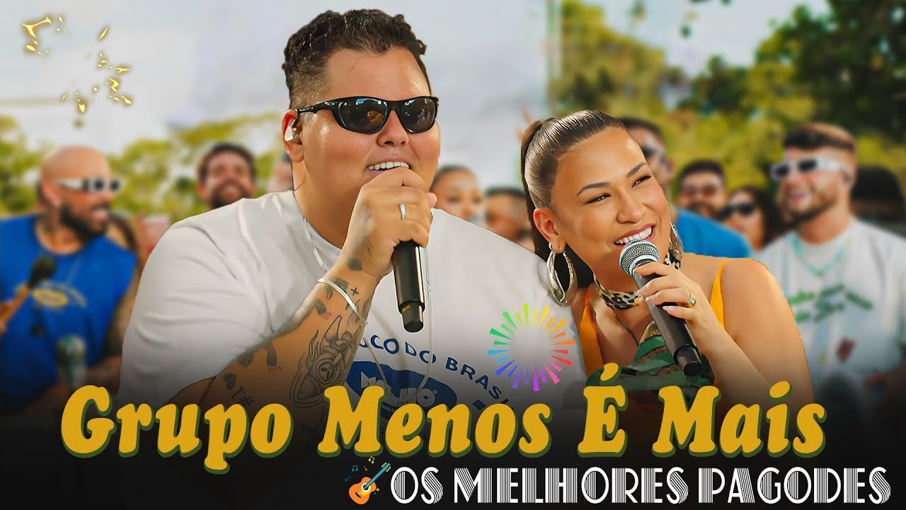 Grupo Menos &eacute; Mais - S&oacute; As Melhores! 💥 Os Grandes Sucessos do Pagode 2025 🎶