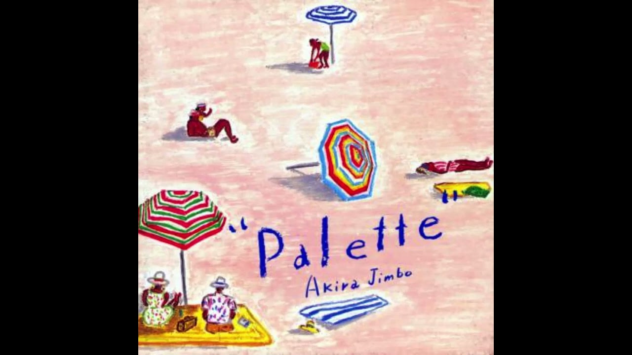 Akira Jimbo - Palette (1989) - 1. Burning Sand