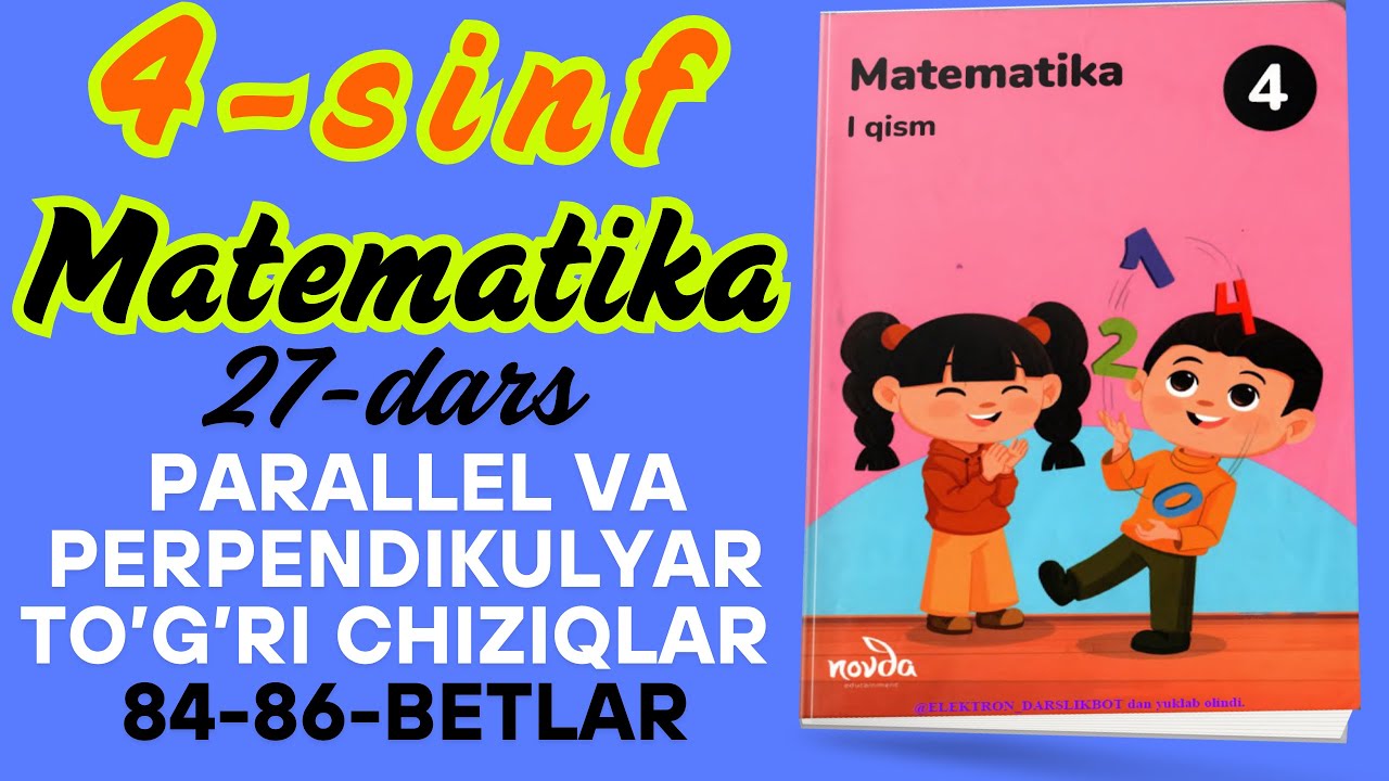 4-sinf matematika. 27-dars parallel va perpendikulyar to'g'ri chiziqlar