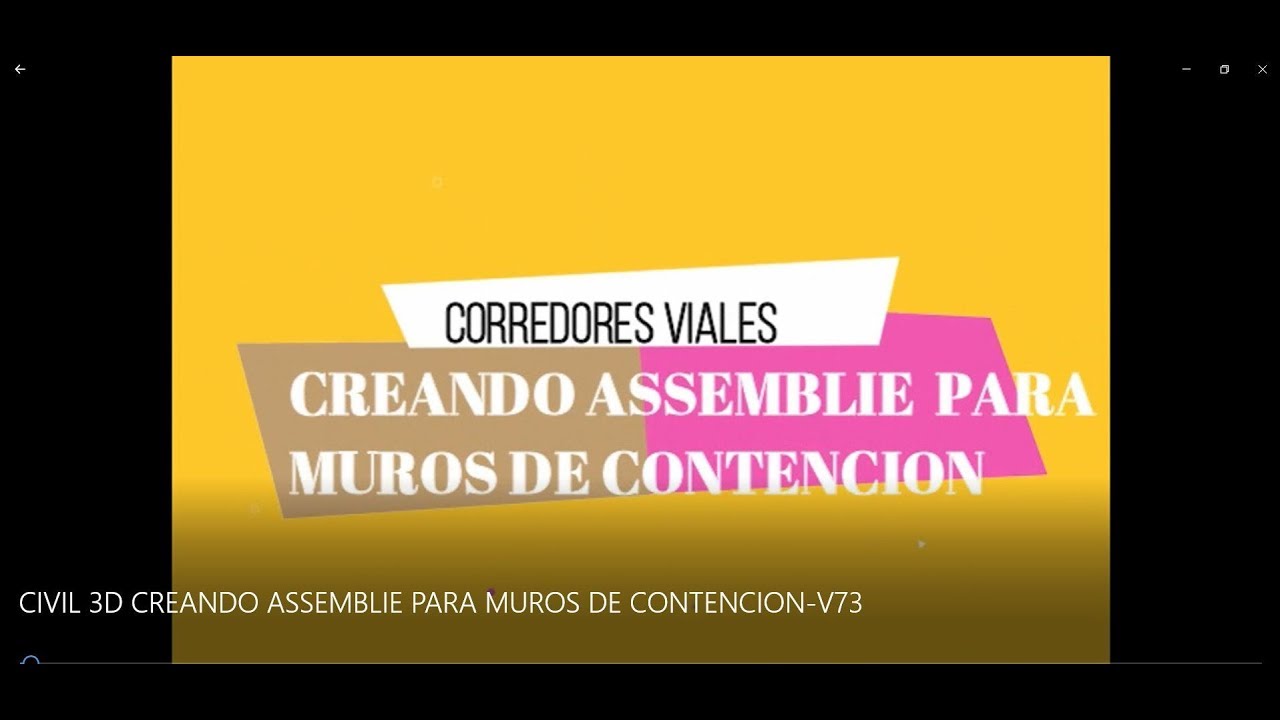 CIVIL 3D CREANDO ASSEMBLIE PARA MUROS DE CONTENCION V73