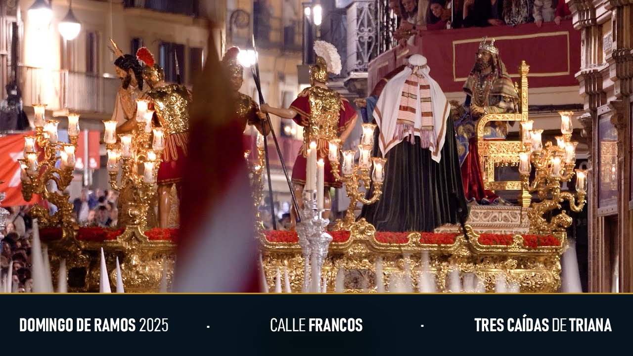 El Desprecio de Herodes en Francos | Domingo de Ramos 2025 | Tres Caídas de Triana