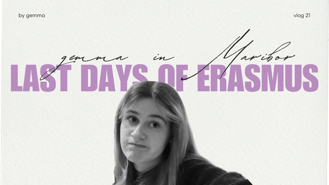 last days of erasmus | gemma in Maribor 