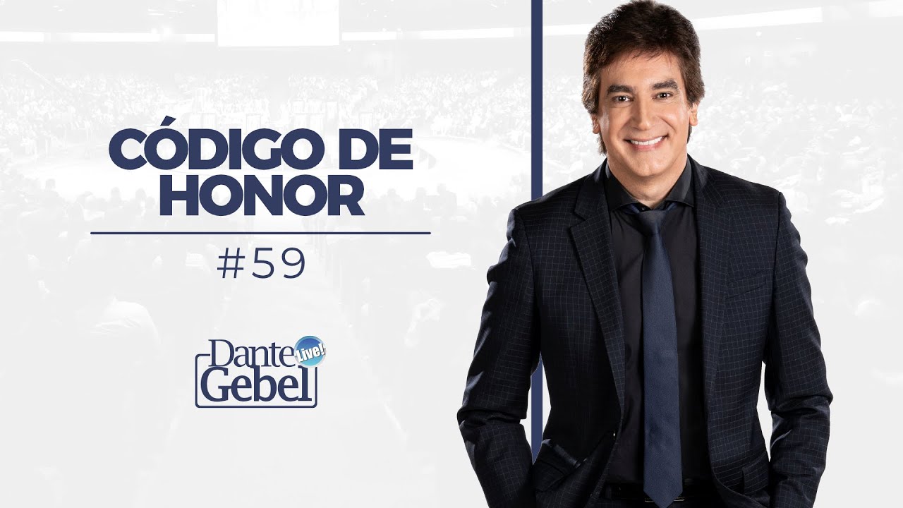 Dante Gebel #59 | Código de honor