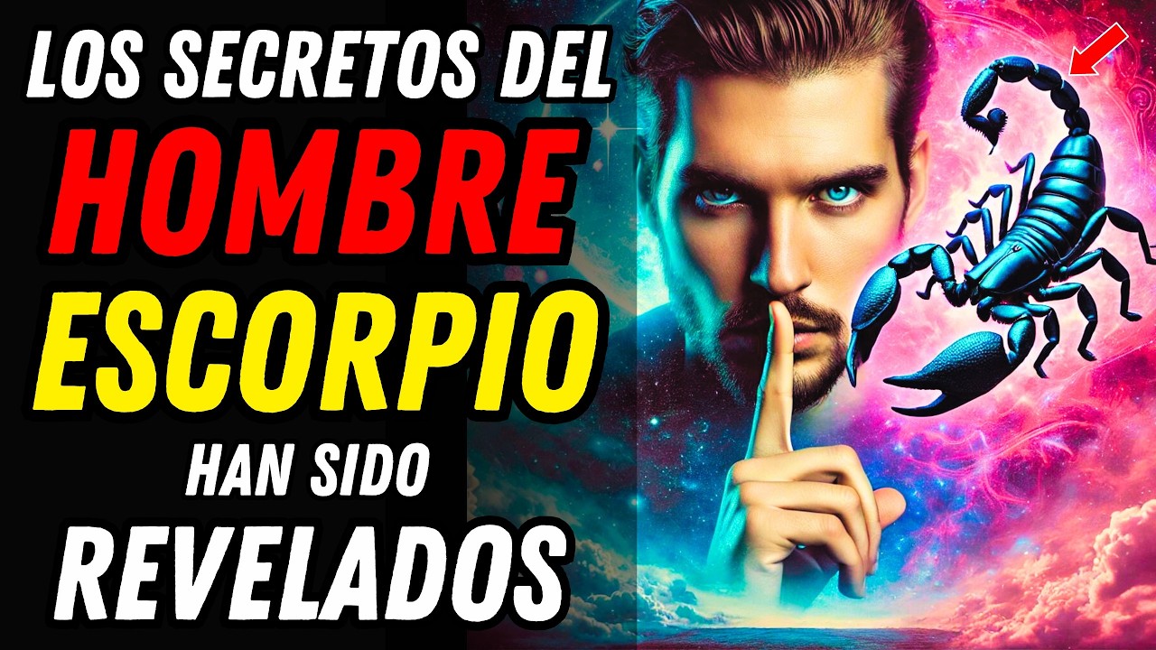 ¿CÓMO SON LOS HOMBRES DE SIGNO ESCORPIO? ♏🦂 Características y Cualidades de su Personalidad