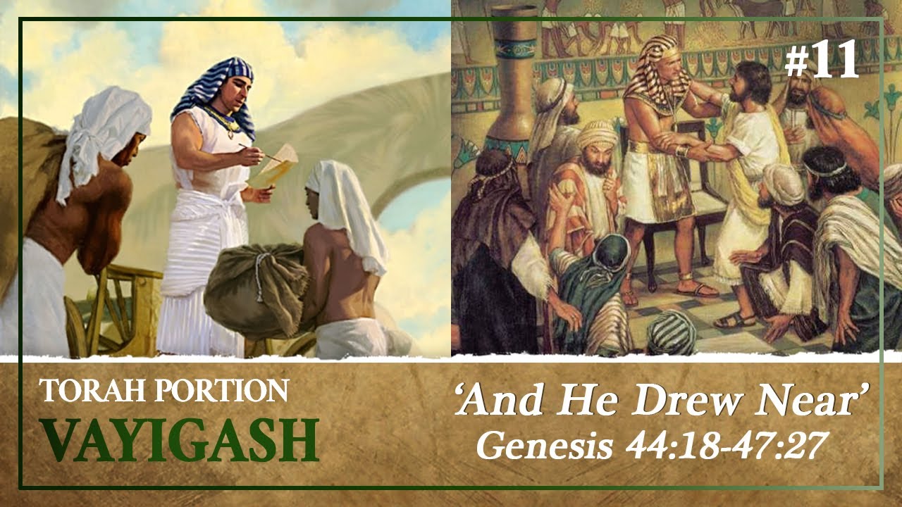 Joseph's Prophetic Links To Yeshua, Judah's Intercession & Israel's Revival - Torah Portion Vayigash