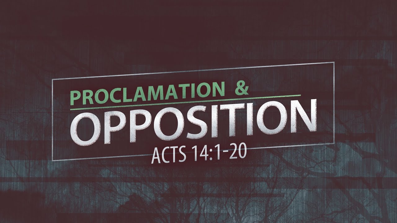 Провозглашение и противодействие (Деяния 14:1-20)