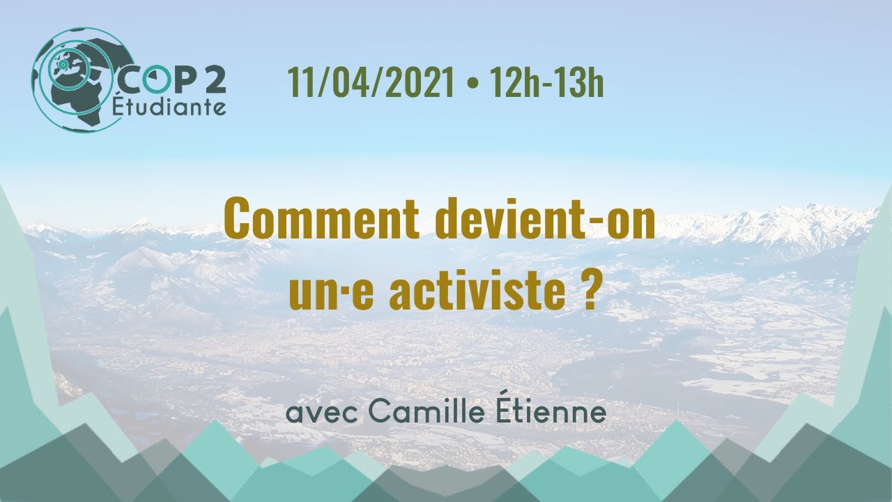 Comment devient-on un·e activiste? - Camille ETIENNE