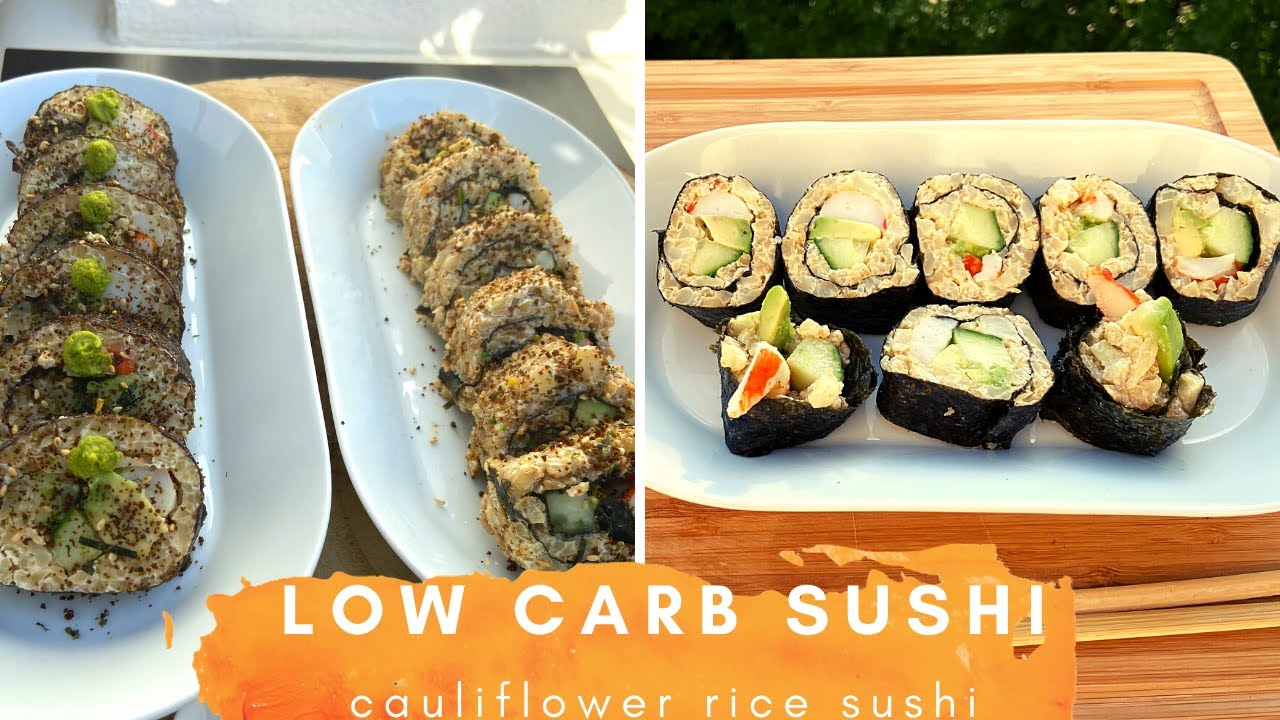Low Carb Sushi |   2 ways Sushi |  Inside Out Sushi Roll | Cauliflower Rice Sushi