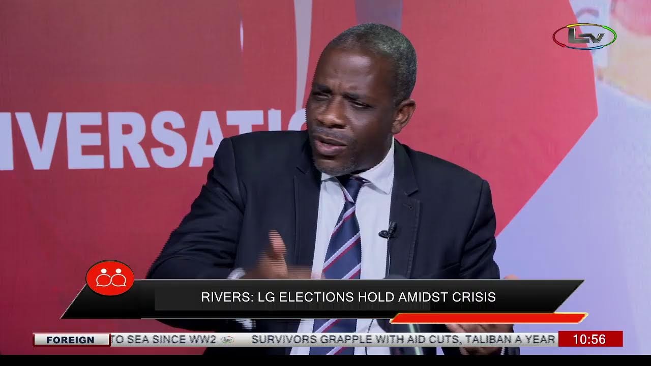 The Conversation: Rivers: LG Elections Hold Amidst Crisis