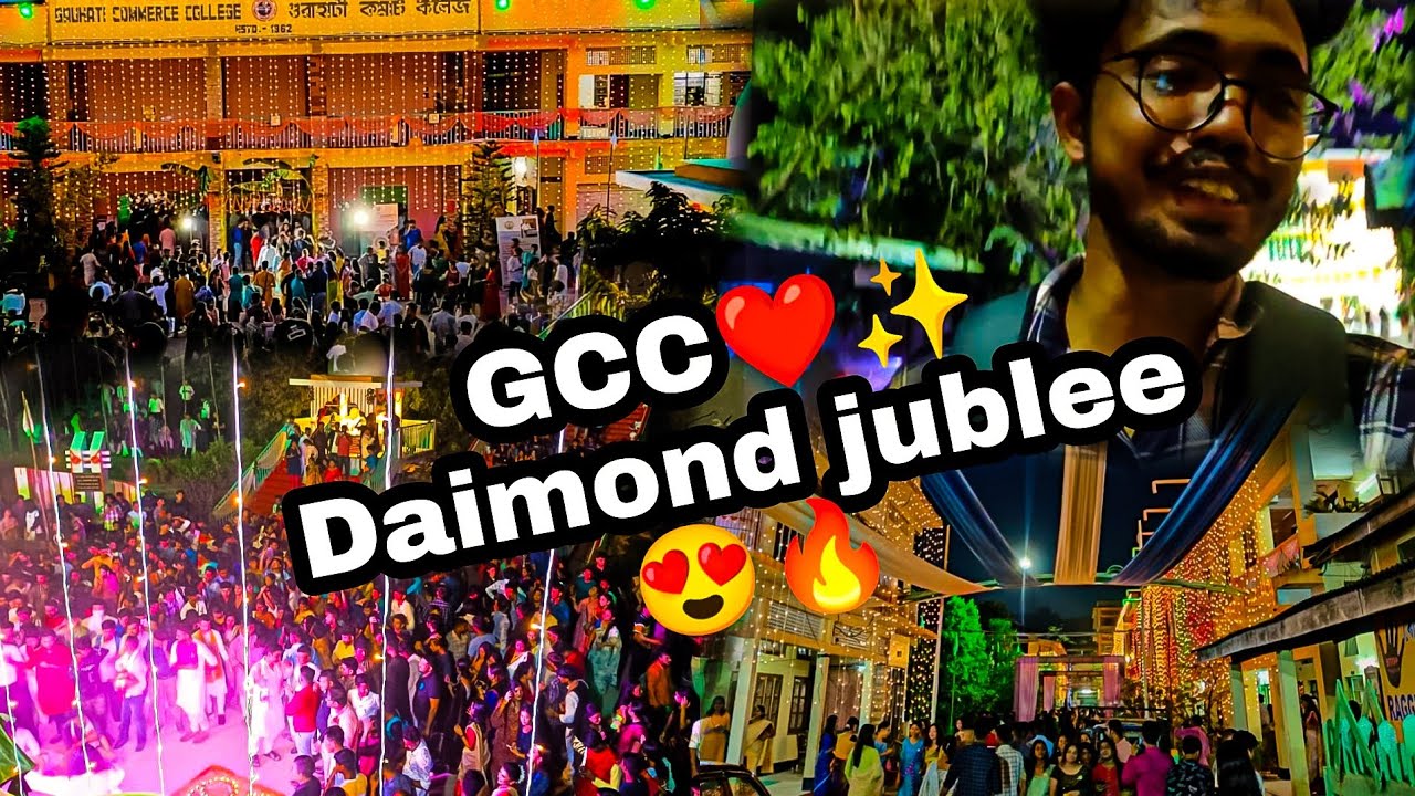 Gauhati commerce college ❤️// Daimond jublee 2022✨💕