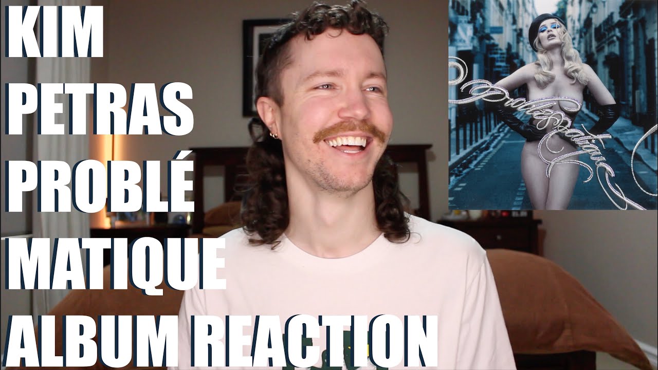 KIM PETRAS - PROBLÉMATIQUE ALBUM REACTION