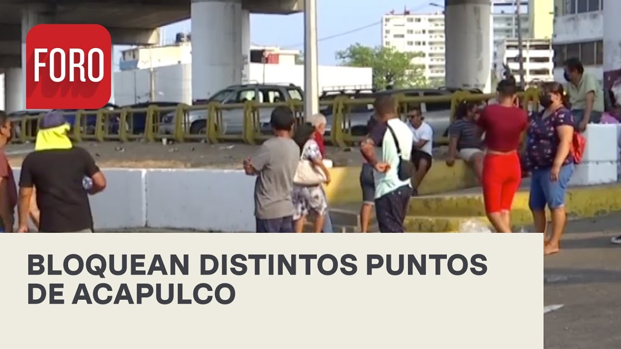 Transportistas y Comerciantes realizan bloqueos en Acapulco - Sábados de Foro