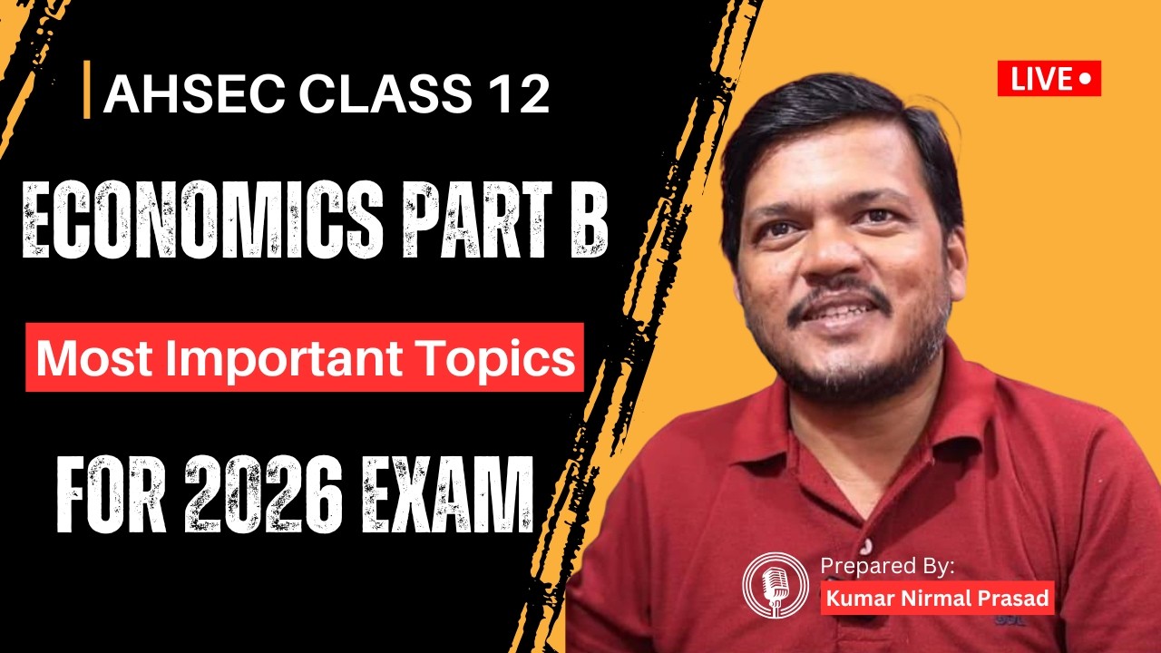 AHSEC Class12 Economics Part B - Indian Economic Development Most Important Questions for 2026 Exam!