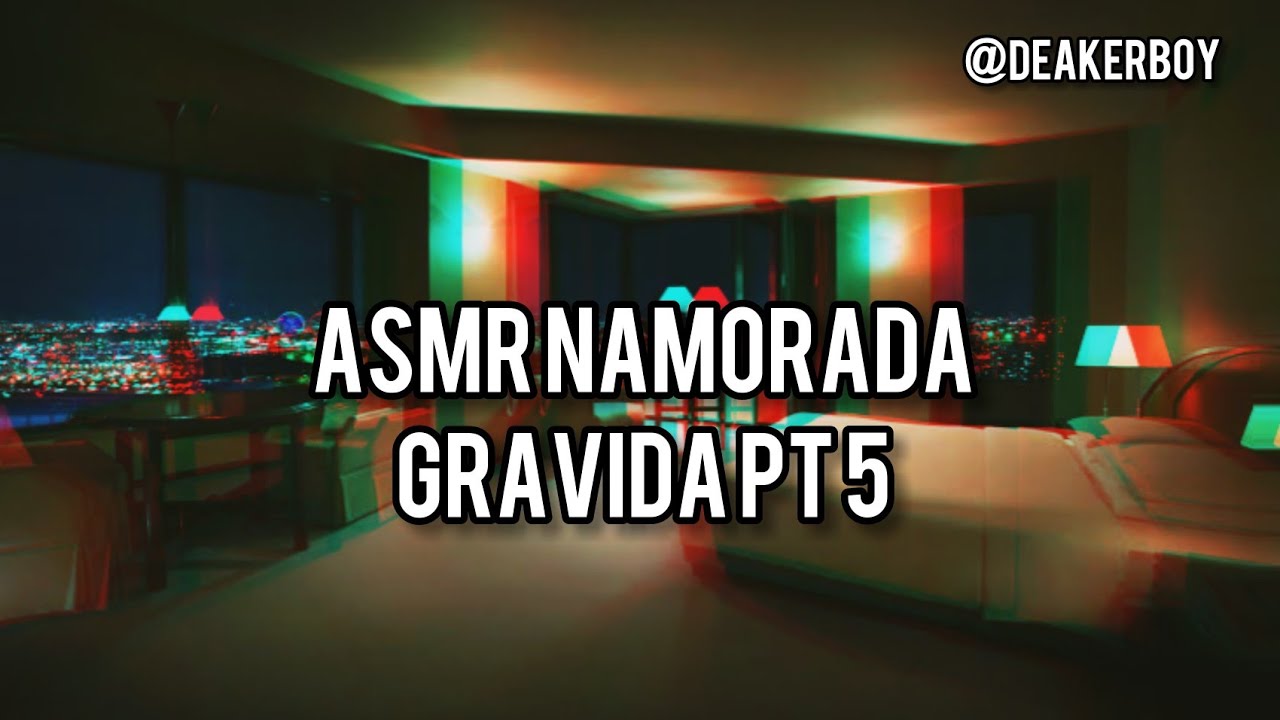 Asmr Namorado cuidando da Maria Sophia na madrugada|Namorada grávida PT 5