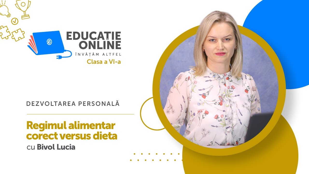 Dezvoltarea personală, Clasa a VI-a, Regimul alimentar corect versus dieta