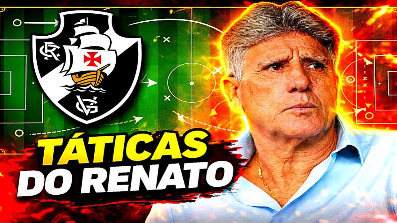 COMO VAI JOGAR O VASCO DE RENATO GAÚCHO? ANÁLISE TÁTICA!
