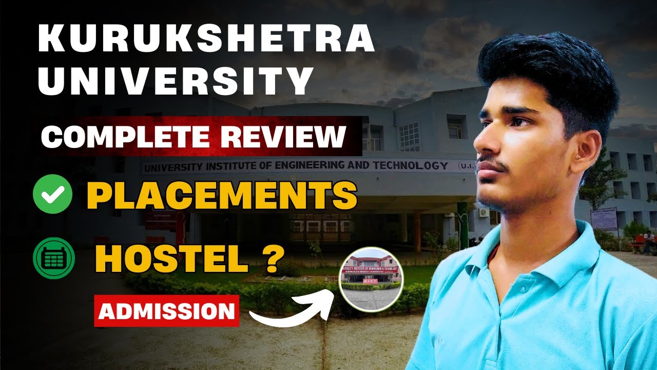 UIET Kurukshetra University Complete Review | Placements | Hostels