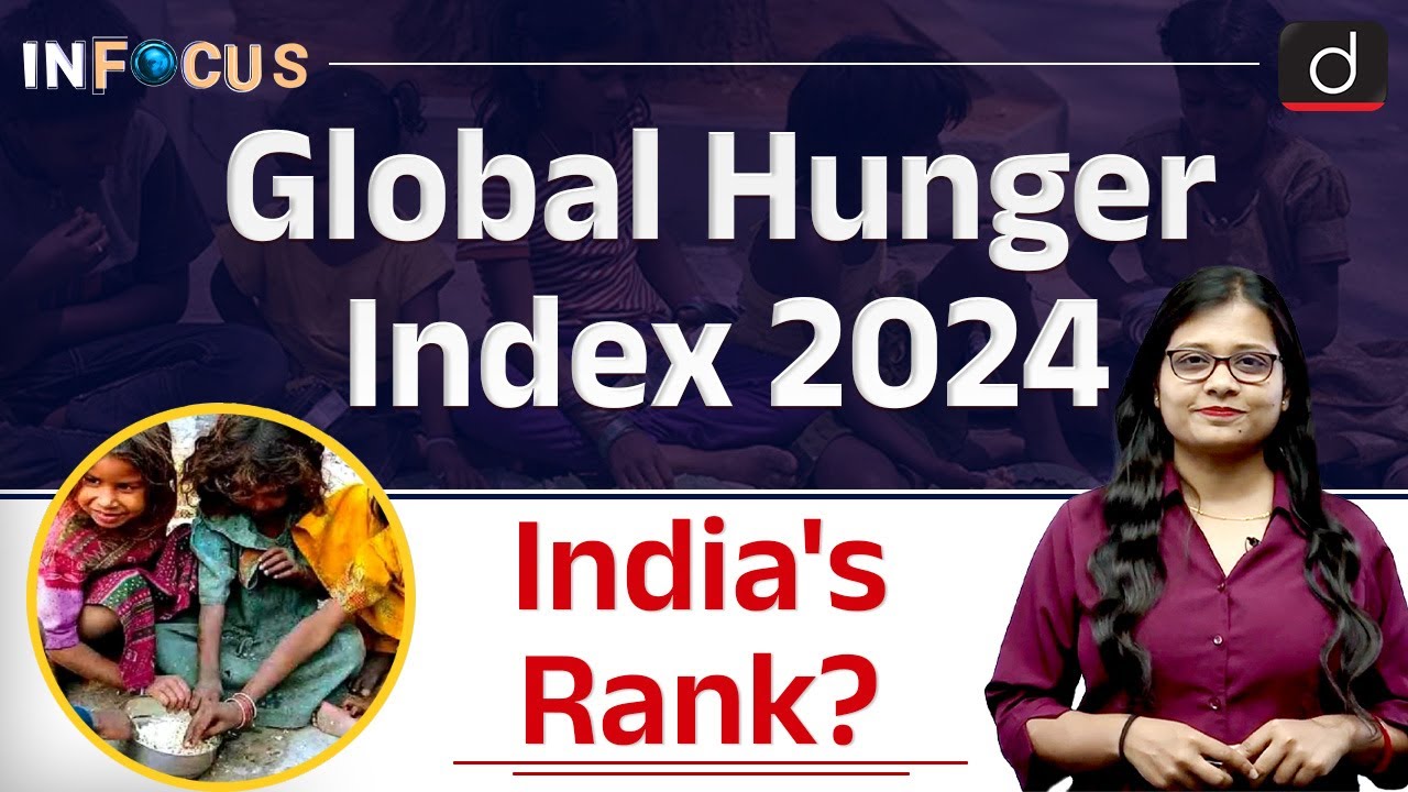 Global Hunger Index 2024 | GHI India’s Ranking | InFocus | Drishti IAS English