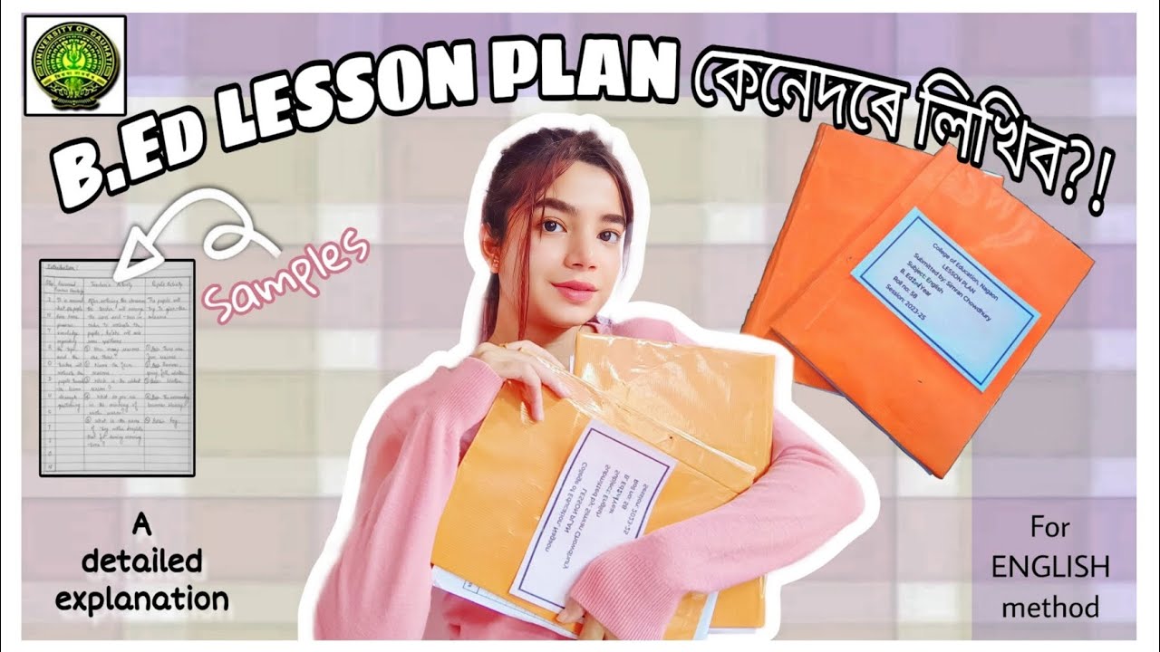 How to write lesson plan in B.Ed course/পাঠ পৰিকল্পনা/Assamese Version/Gauhati University