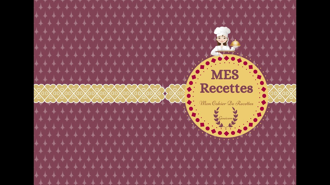 MES RECETTES, mon cahier de recettes