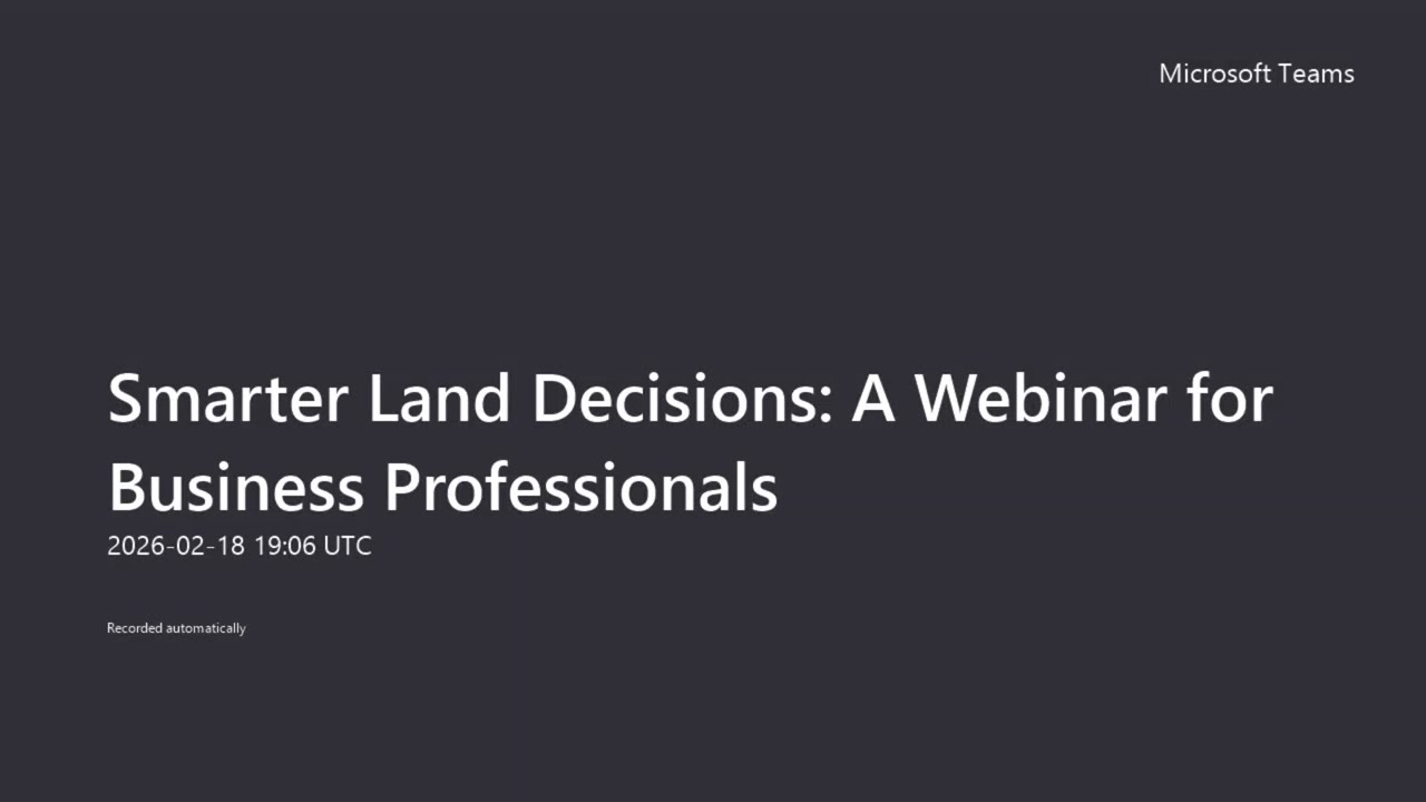 AcreValue Webinar - Smarter Land Decisions: A Webinar for Business Professionals