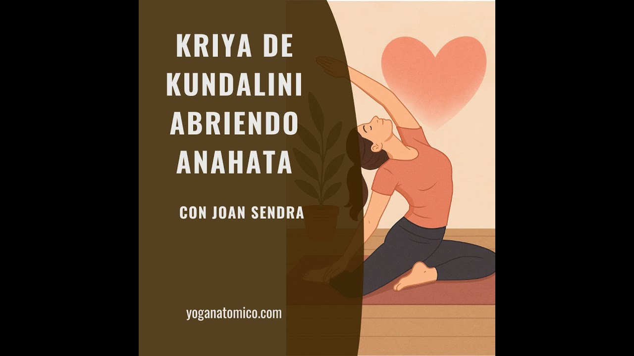 Kriya de kundalini   Abriendo Anahata