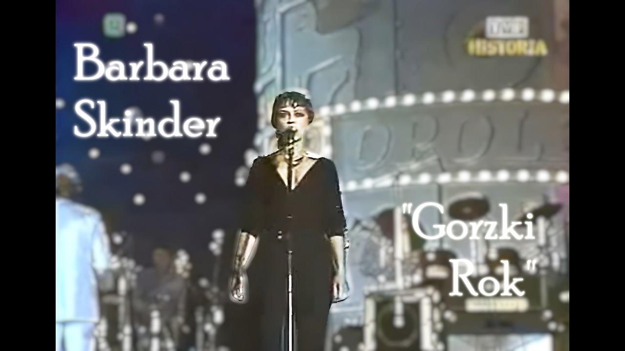 Barbara Skinder - Gorzki Rok (Opole '84)