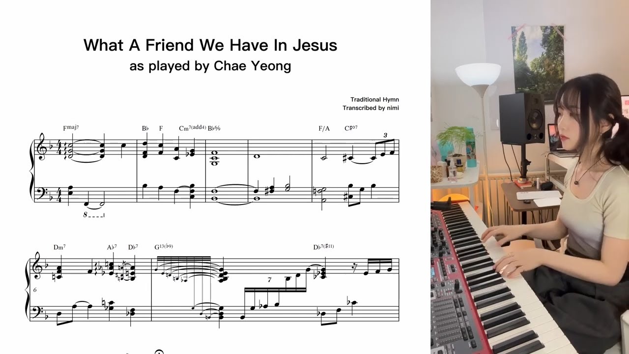 What A Friend We Have in Jesus (piano transcription) - Chae Yeong