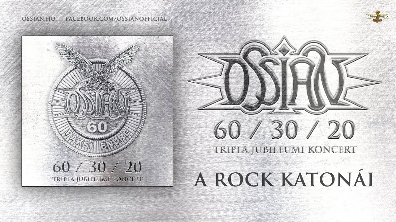 Ossian -  Intro & A Rock Katonai (hivatalos felvétel a 60/30/20 jubileumi koncertről)