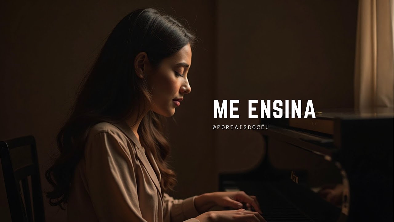 Me Ensina -  Uma Ora&ccedil;&atilde;o em Can&ccedil;&atilde;o | Portais do C&eacute;u