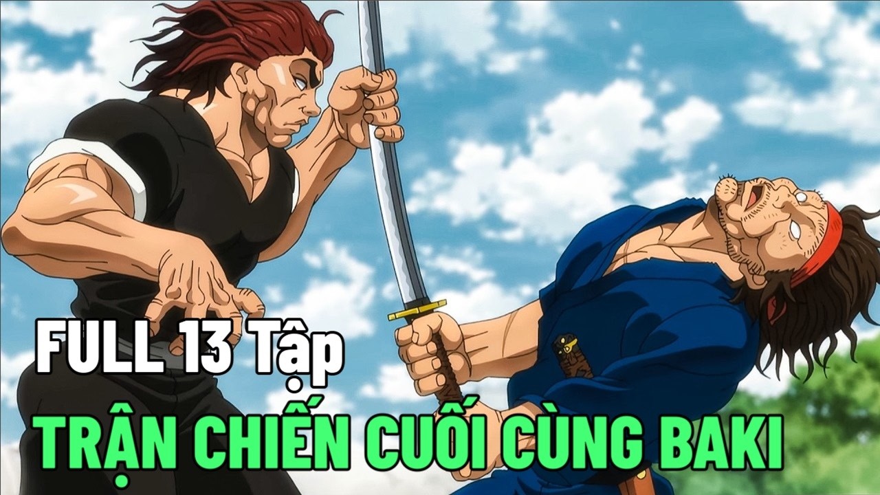 Review Anime | Baki Dou Full 13 Tập | Trận Chiến Cuối Cùng Của Baki