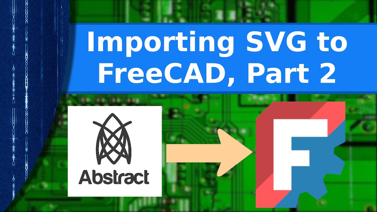 FreeCAD - Importing SVG into FreeCAD Part 2. Dealing with difficult geometry