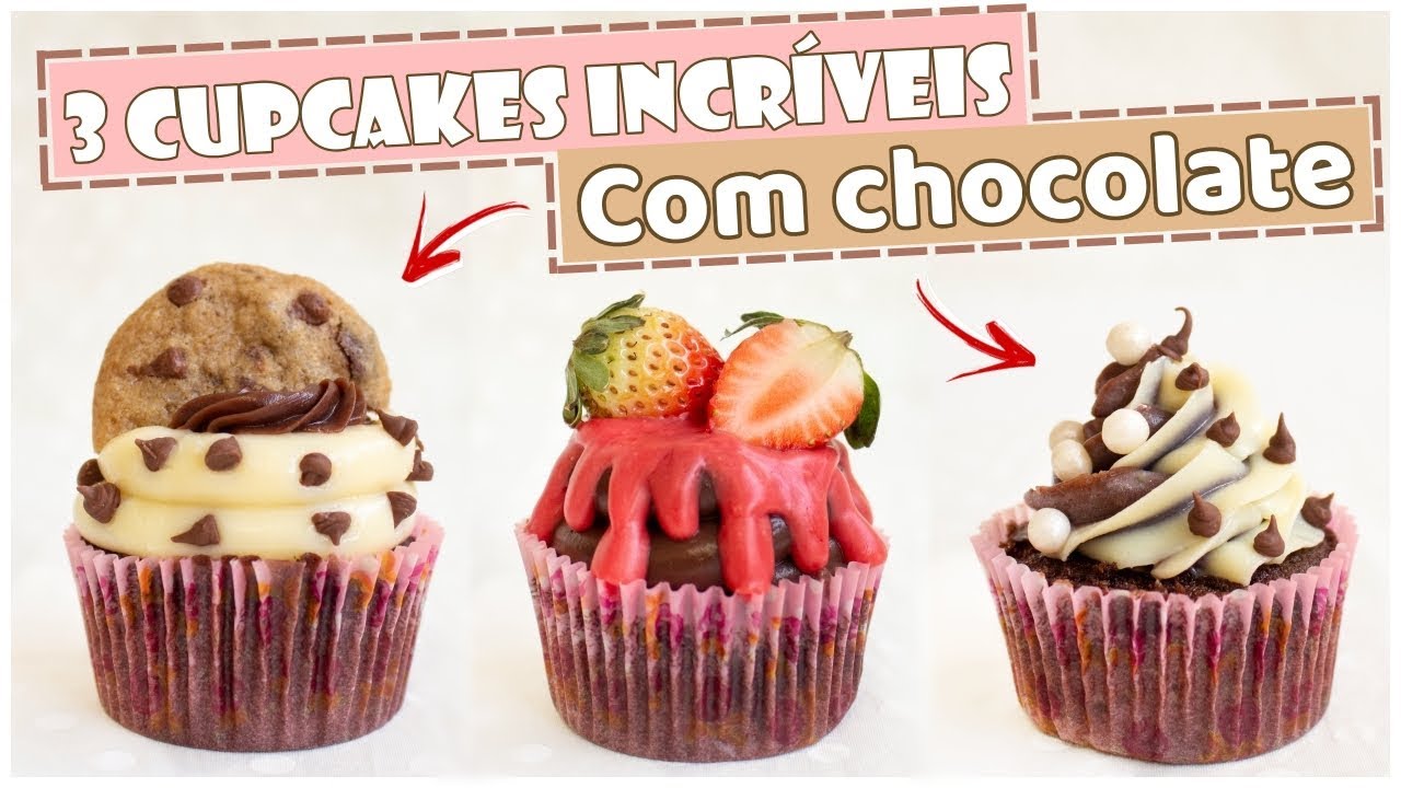 3 CUPCAKES INCRÍVEIS COM CHOCOLATE -Tiago Mauro